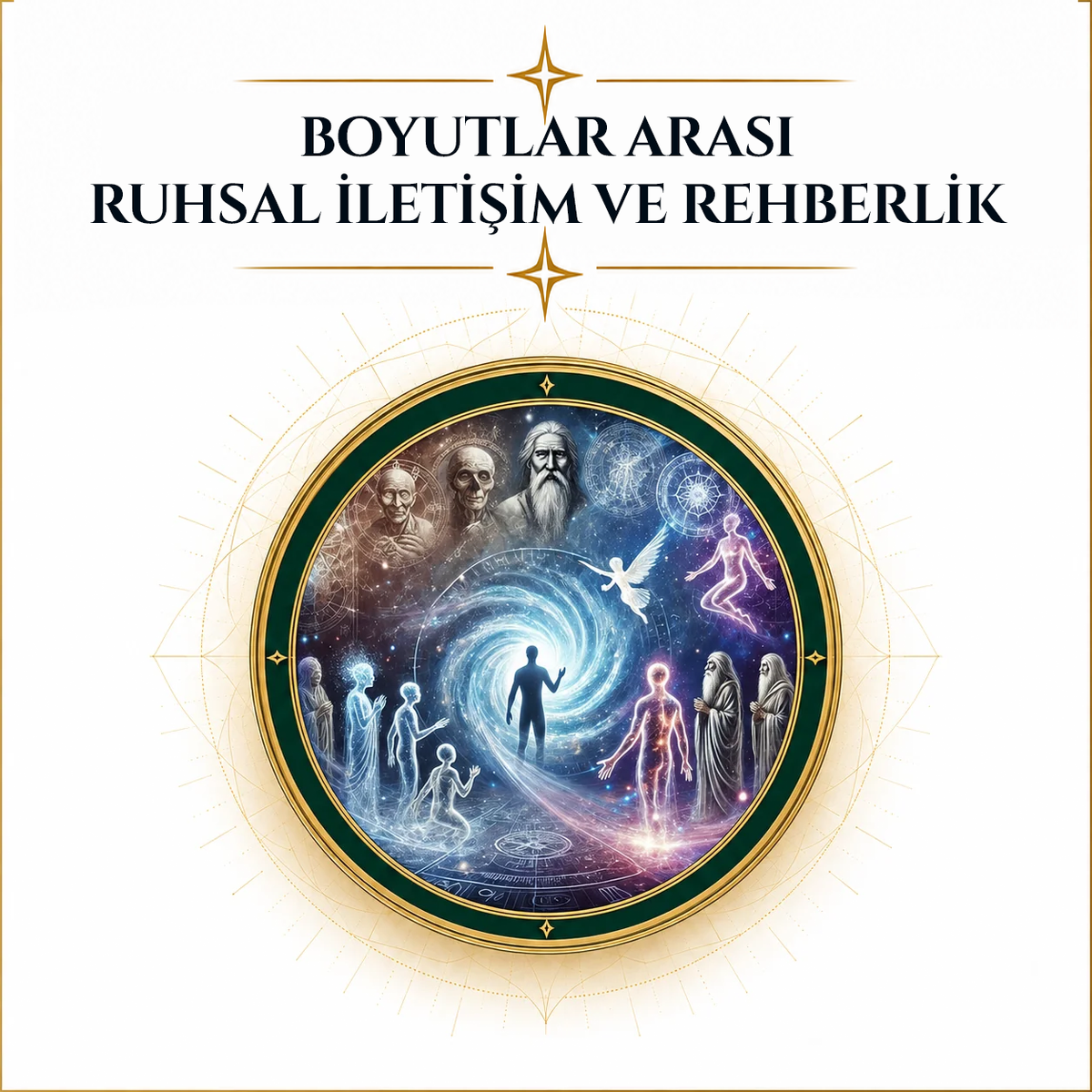BOYUTLAR ARASI RUHSAL İLETİŞİM VE REHBERLİK