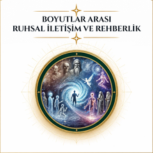 BOYUTLAR ARASI RUHSAL İLETİŞİM VE REHBERLİK
